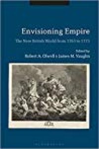 cover of the book Envisioning Empire: The New British World from 1763 to 1773