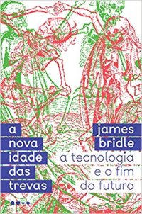 cover of the book A nova idade das trevas