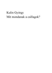 cover of the book Mit mondanak a csillagok