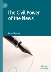 cover of the book The Civil Power of the News