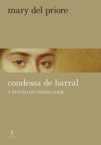 cover of the book Condessa de Barral: a paixão do imperador