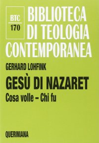 cover of the book Gesù di Nazaret. Cosa volle? Chi fu?