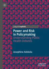 cover of the book Power and Risk in Policymaking: Understanding Public Health Debates