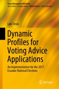 cover of the book Dynamic Profiles for Voting Advice Applications: An Implementation for the 2017 Ecuador National Elections