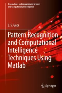 cover of the book Pattern Recognition and Computational Intelligence Techniques Using Matlab