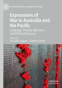 cover of the book Expressions of War in Australia and the Pacific: Language, Trauma, Memory, and Official Discourse