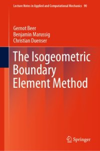 cover of the book The Isogeometric Boundary Element Method