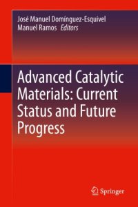 cover of the book Advanced Catalytic Materials: Current Status and Future Progress