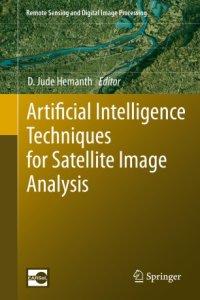 cover of the book Artificial Intelligence Techniques for Satellite Image Analysis