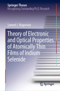 cover of the book Theory of Electronic and Optical Properties of Atomically Thin Films of Indium Selenide