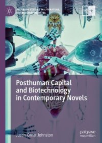 cover of the book Posthuman Capital and Biotechnology in Contemporary Novels