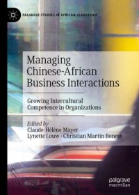 cover of the book Managing Chinese-African Business Interactions: Growing Intercultural Competence in Organizations