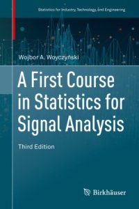 cover of the book A First Course in Statistics for Signal Analysis