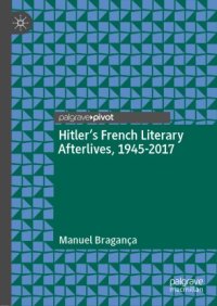 cover of the book Hitler’s French Literary Afterlives, 1945-2017