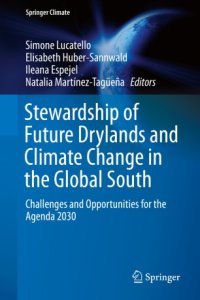 cover of the book Stewardship of Future Drylands and Climate Change in the Global South: Challenges and Opportunities for the Agenda 2030