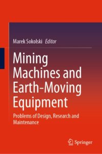 cover of the book Mining Machines and Earth-Moving Equipment: Problems of Design, Research and Maintenance