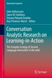 cover of the book Conversation Analytic Research on Learning-in-Action: The Complex Ecology of Second Language Interaction ‘in the wild’