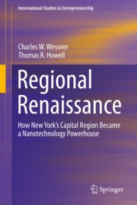 cover of the book Regional Renaissance: How New York’s Capital Region Became a Nanotechnology Powerhouse