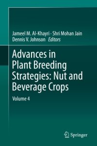 cover of the book Advances in Plant Breeding Strategies: Nut and Beverage Crops: Volume 4