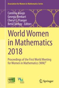 cover of the book World Women in Mathematics 2018: Proceedings of the First World Meeting for Women in Mathematics (WM)²