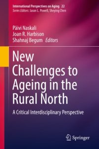 cover of the book New Challenges to Ageing in the Rural North: A Critical Interdisciplinary Perspective