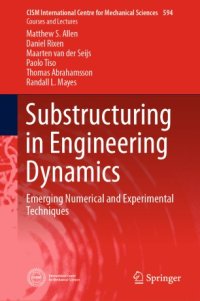 cover of the book Substructuring in Engineering Dynamics: Emerging Numerical and Experimental Techniques