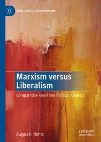 cover of the book Marxism versus Liberalism: Comparative Real-Time Political Analysis