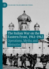 cover of the book The Italian War on the Eastern Front, 1941–1943: Operations, Myths and Memories