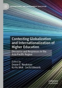 cover of the book Contesting Globalization and Internationalization of Higher Education: Discourse and Responses in the Asia Pacific Region