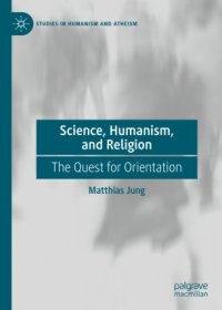 cover of the book Science, Humanism, and Religion: The Quest for Orientation