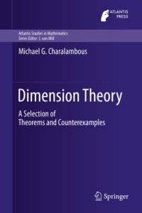 cover of the book Dimension Theory: A Selection of Theorems and Counterexamples