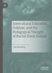 cover of the book Intercultural Education, Folklore, and the Pedagogical Thought of Rachel Davis DuBois