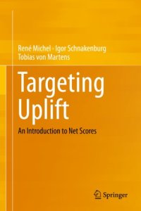 cover of the book Targeting Uplift: An Introduction to Net Scores