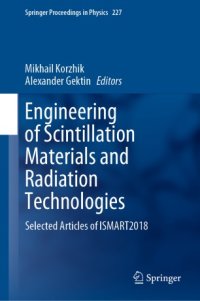 cover of the book Engineering of Scintillation Materials and Radiation Technologies: Selected Articles of ISMART2018