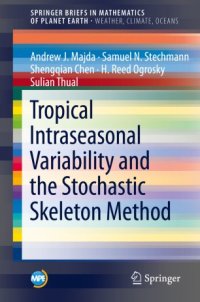 cover of the book Tropical Intraseasonal Variability and the Stochastic Skeleton Method