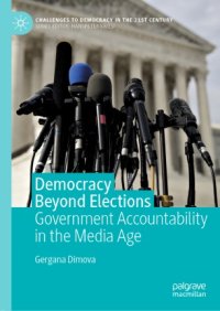 cover of the book Democracy Beyond Elections: Government Accountability in the Media Age