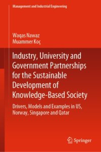 cover of the book Industry, University and Government Partnerships for the Sustainable Development of Knowledge-Based Society: Drivers, Models and Examples in US, Norway, Singapore and Qatar