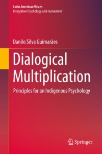 cover of the book Dialogical Multiplication: Principles for an Indigenous Psychology