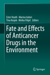 cover of the book Fate and Effects of Anticancer Drugs in the Environment