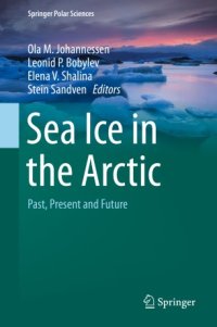 cover of the book Sea Ice in the Arctic: Past, Present and Future