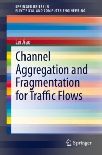 cover of the book Channel Aggregation and Fragmentation for Traffic Flows