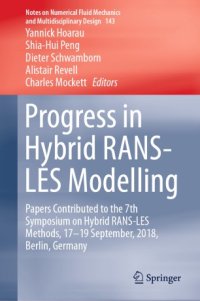 cover of the book Progress in Hybrid RANS-LES Modelling : Papers Contributed to the 7th Symposium on Hybrid RANS-LES Methods, 17–19 September, 2018, Berlin, Germany