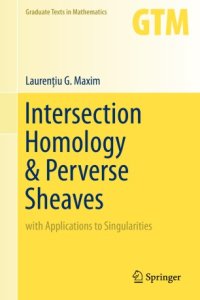 cover of the book Intersection Homology & Perverse Sheaves: with Applications to Singularities