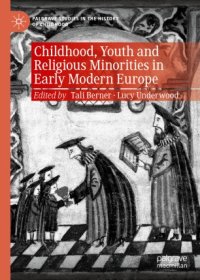 cover of the book Childhood, Youth and Religious Minorities in Early Modern Europe