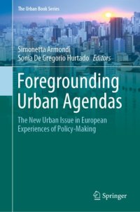 cover of the book Foregrounding Urban Agendas: The New Urban Issue in European Experiences of Policy-Making