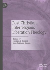 cover of the book Post-Christian Interreligious Liberation Theology 