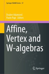 cover of the book Affine, Vertex and W-algebras