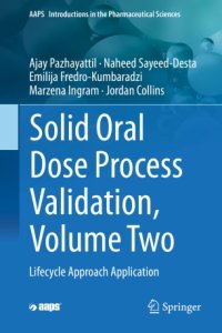 cover of the book Solid Oral Dose Process Validation, Volume Two: Lifecycle Approach Application