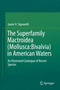 cover of the book The Superfamily Mactroidea (Mollusca:Bivalvia) in American Waters: An Illustrated Catalogue of Recent Species