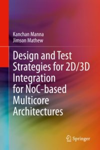 cover of the book Design and Test Strategies for 2D/3D Integration for NoC-based Multicore Architectures